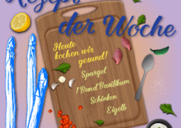 Spargelrezept der Woche Spargel mit Basilikumsoße Vorschaubild, Text: Heute kochen wir gesund! Spargel, ein bund Basilikum, Schinken, Eigelb