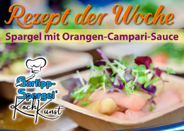 Spargel mit Orangen-Campari-Sauce; Dies ist eine Rezept der Woche vorn Garlipp-Spargels KochKunst. Mario Rühs hat es extra für diesen Anlass und uns entwickelt. Sehr lecker und schnell zu bereitet.