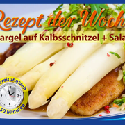 Rezept der Woche: Garlipp-Spargel auf Kalbsschnitzel und als Topping reichlich bunter Salat, Zubereitungszeit: ca. 50 Minuten