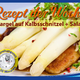 Rezept der Woche: Garlipp-Spargel auf Kalbsschnitzel und als Topping reichlich bunter Salat, Zubereitungszeit: ca. 50 Minuten