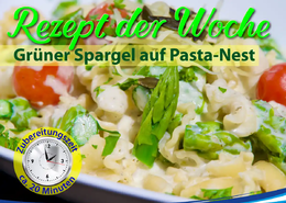 Rezept der Woche: Grüner Spargel auf Pasta-Nest; Garlipp-Spargel mit viel weiterem frischen Gemüse auf Pasta angerichtet
